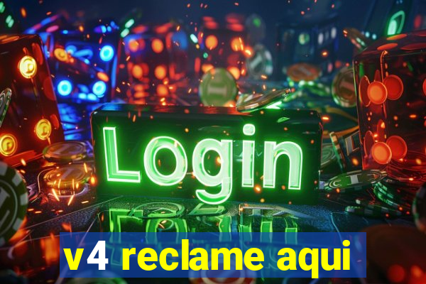 v4 reclame aqui